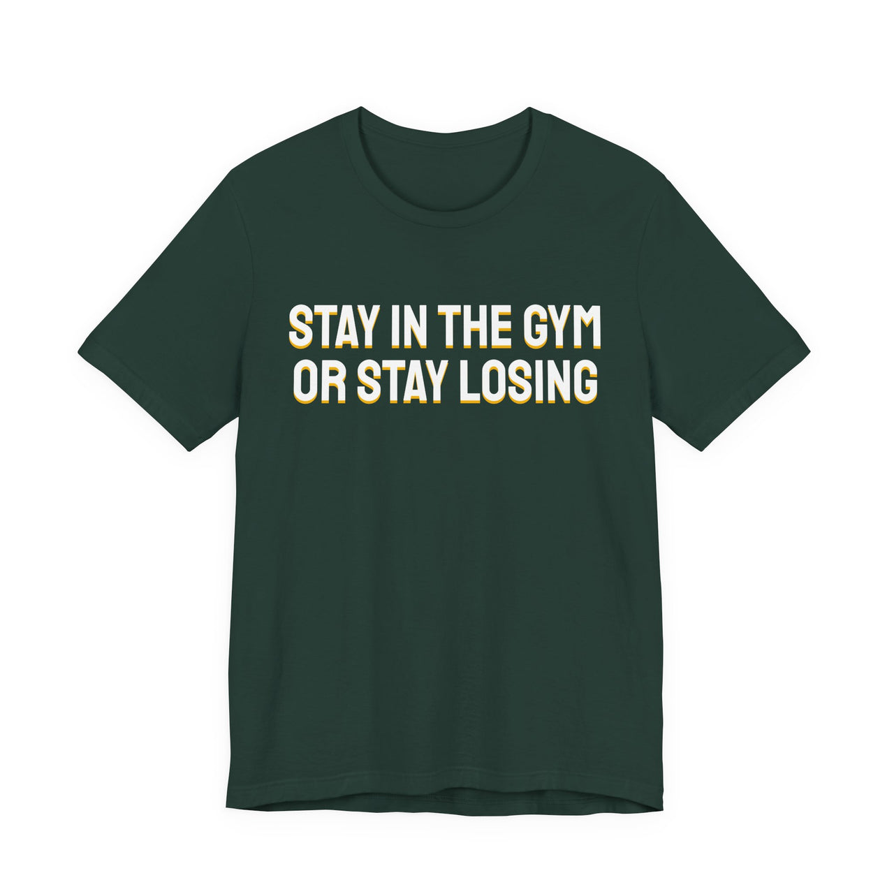 Stay In The Gym Or Stay Losing — Basketball T-Shirt