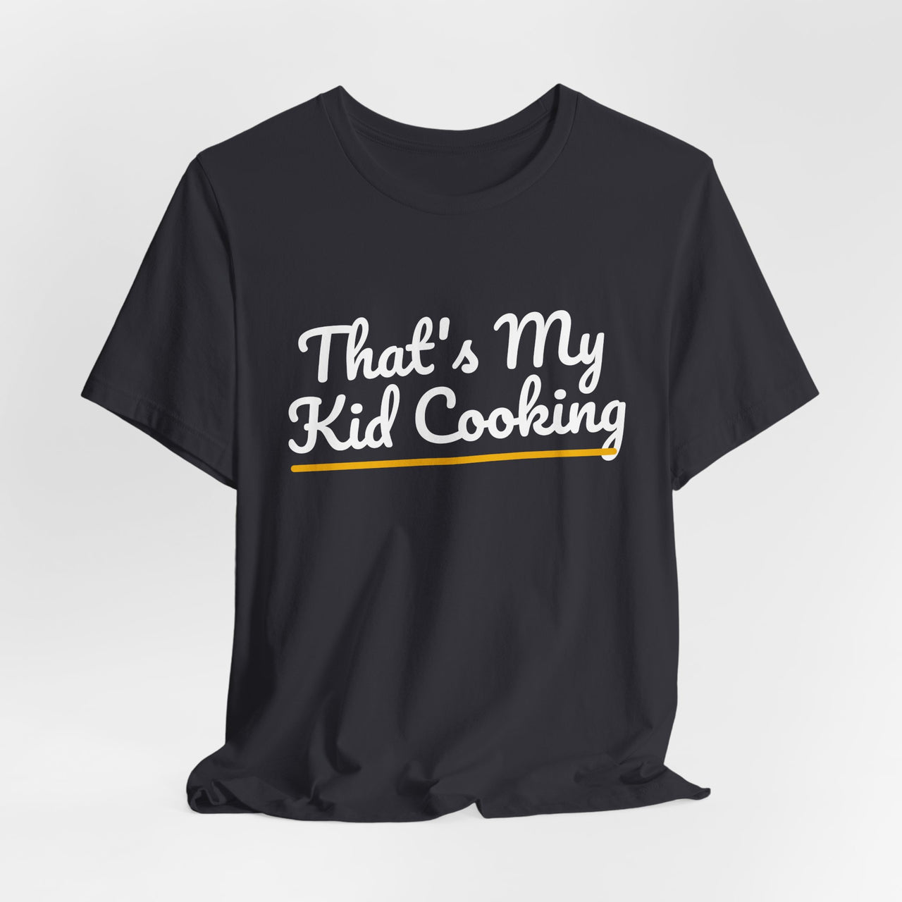 That's My Kid Cooking — Basketball T-Shirt