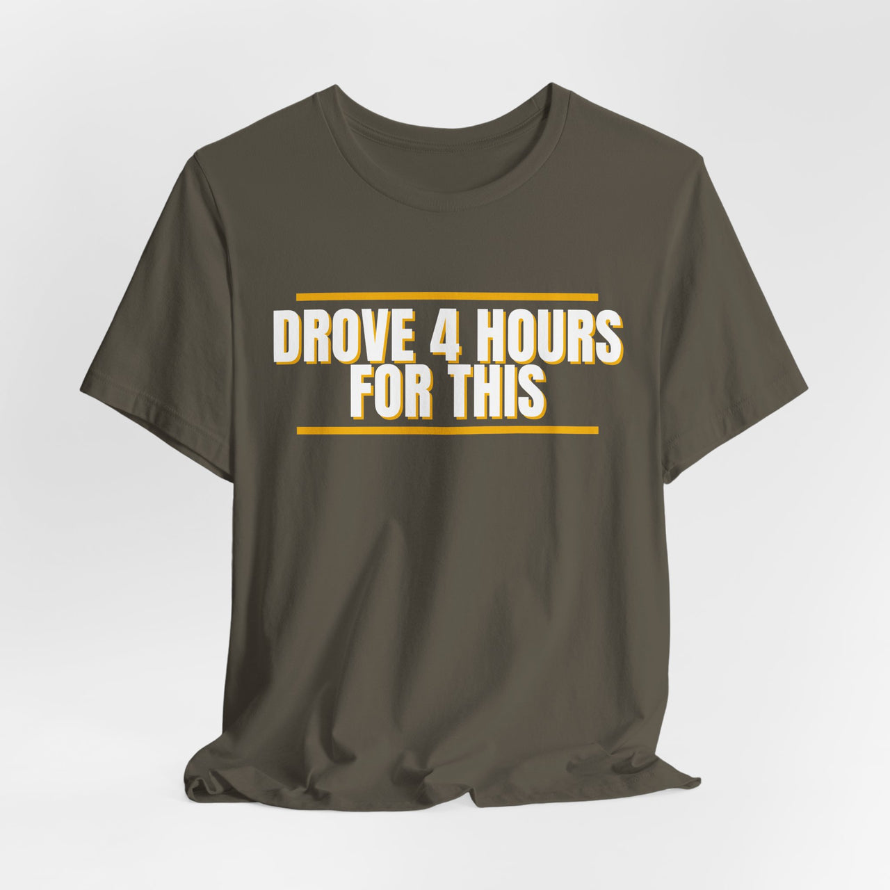 Drove 4 Hours For This — Basketball T-Shirt