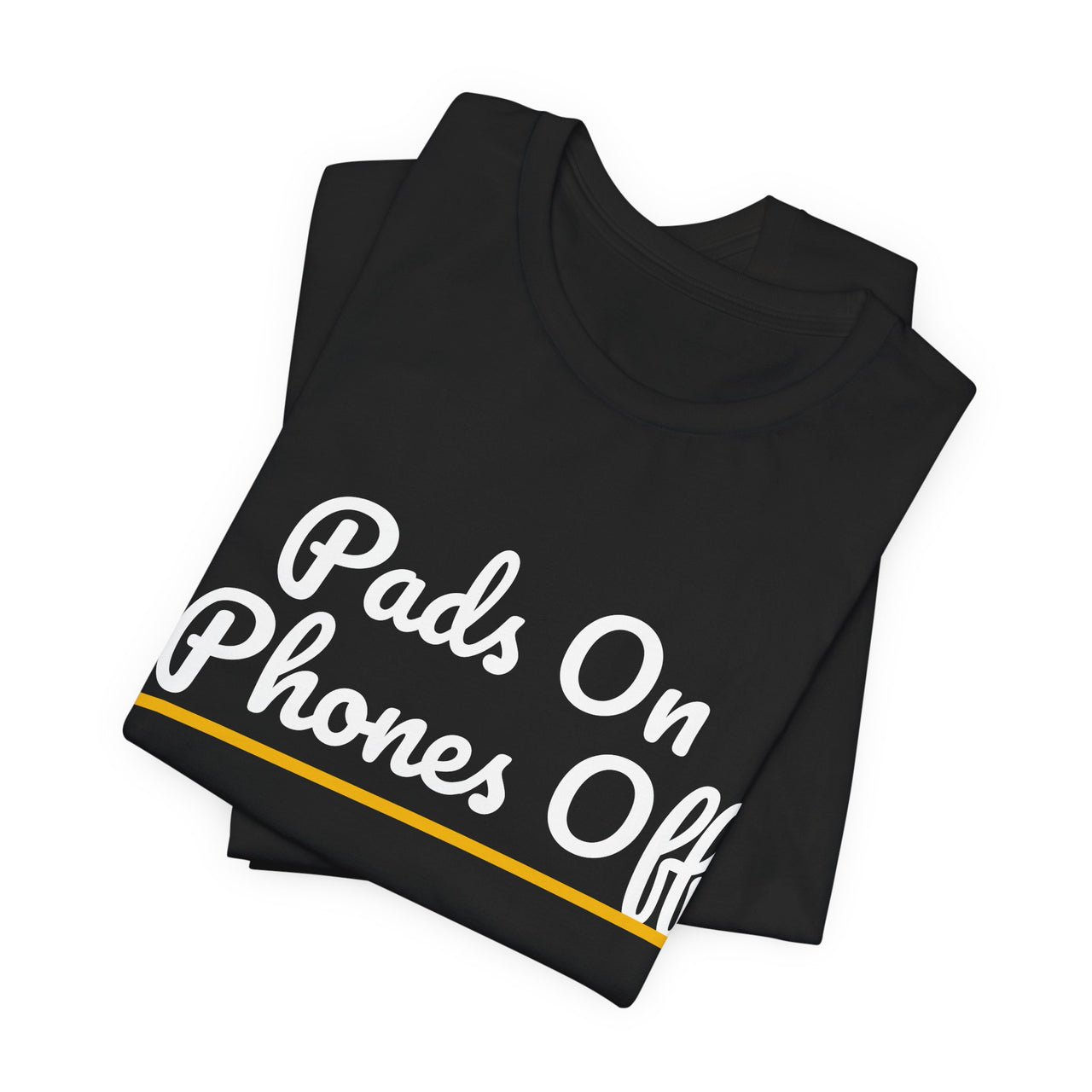 Pads On Phones Off — Football T-Shirt