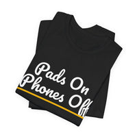 Thumbnail for Pads On Phones Off — Football T-Shirt