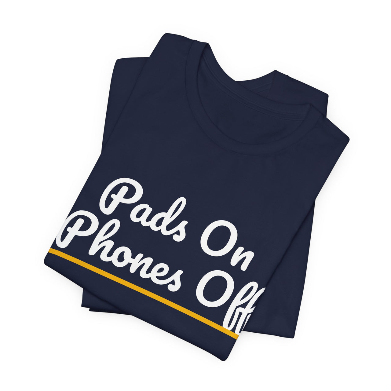 Pads On Phones Off — Football T-Shirt