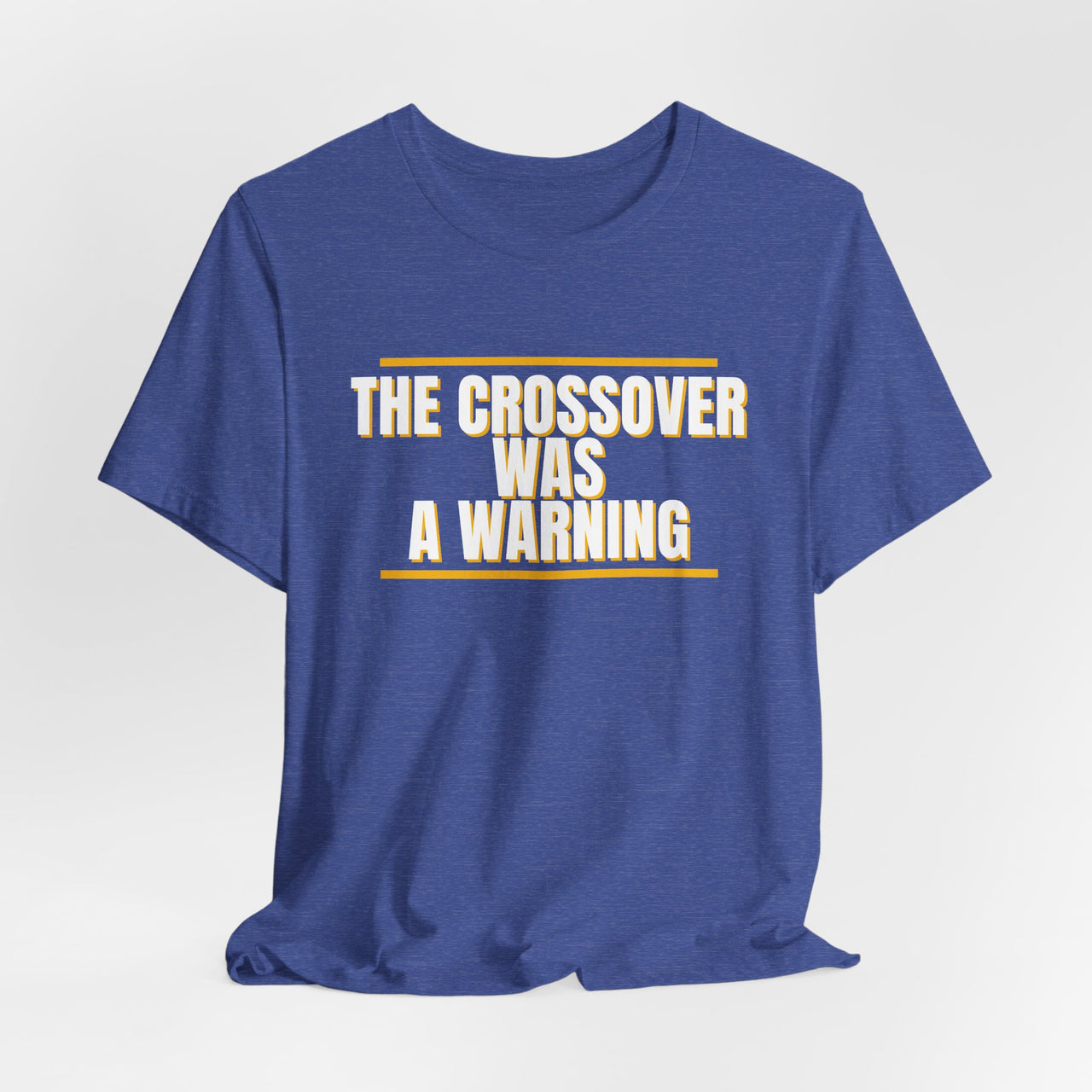 The Crossover Was A Warning — Basketball T-Shirt