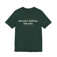 Thumbnail for Splash. Repeat. Splash. — Basketball T-Shirt