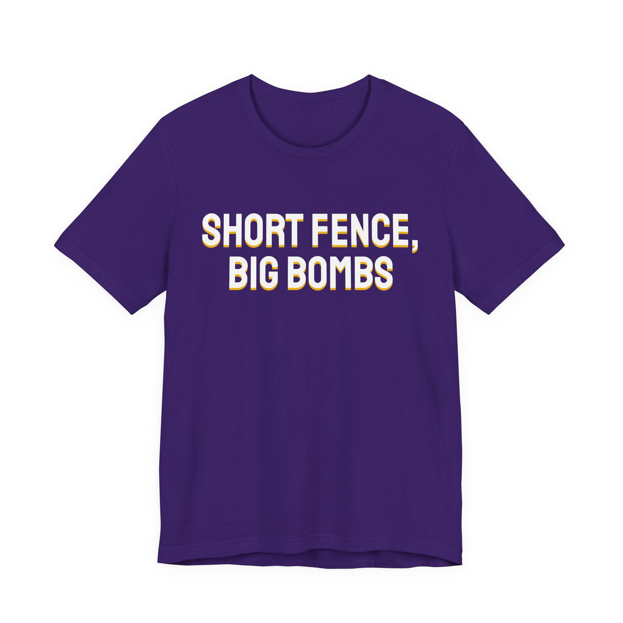 Short Fence, Big Bombs — Softball T-Shirt