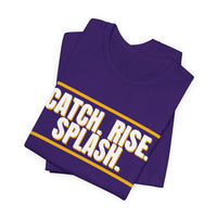 Thumbnail for Catch. Rise. Splash. — Basketball T-Shirt