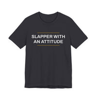 Thumbnail for Slapper With An Attitude — Softball T-Shirt