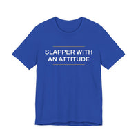 Thumbnail for Slapper With An Attitude — Softball T-Shirt