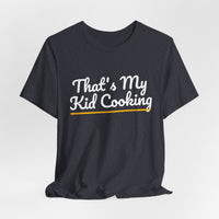 Thumbnail for That's My Kid Cooking — Basketball T-Shirt