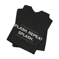 Thumbnail for Splash. Repeat. Splash. — Basketball T-Shirt