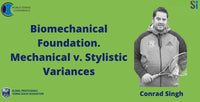 Thumbnail for Biomechanical Foundation.  Mechanical v. Stylistic Variances - Conrad Singh