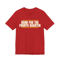 Thumbnail for Born For The Fourth Quarter — Football T-Shirt