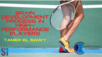Thumbnail for Brain Development Process in High Performance Players- Tamer El Sawy