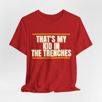 Thumbnail for That's My Kid In The Trenches — Football T-Shirt
