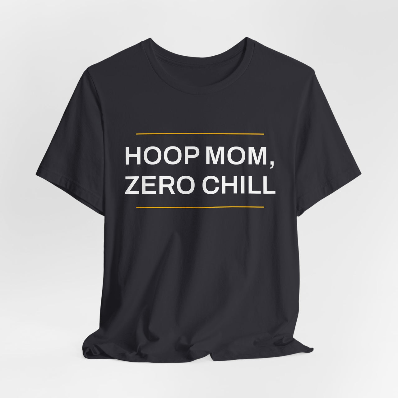 Hoop Mom, Zero Chill — Basketball T-Shirt