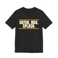 Thumbnail for Catch. Rise. Splash. — Basketball T-Shirt