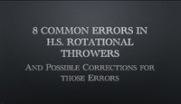 Thumbnail for 8 Common Errors in HS Rotational Throwers & Drills to Correct Those Errors