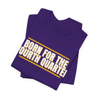 Thumbnail for Born For The Fourth Quarter — Football T-Shirt