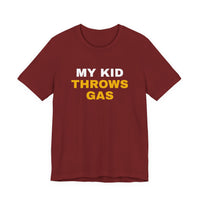 Thumbnail for My Kid Throws Gas — Baseball T-Shirt