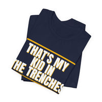 Thumbnail for That's My Kid In The Trenches — Football T-Shirt