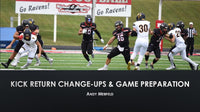 Thumbnail for Kick Return Change-Ups and Game Preparation