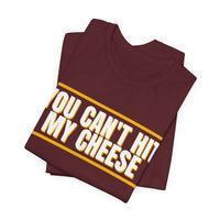 Thumbnail for You Can't Hit My Cheese — Baseball T-Shirt