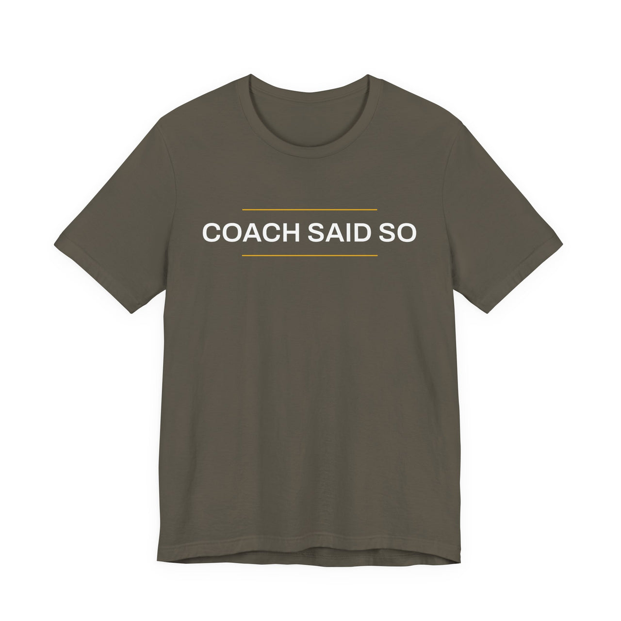Coach Said So — Basketball T-Shirt