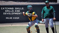 Thumbnail for Catching: Skills, Drills and Development by Coach Miles Kizer