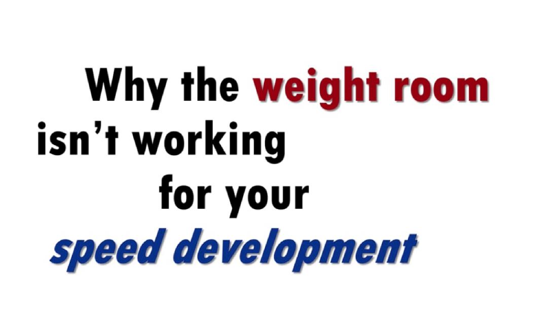 Chris Korfist: Why the Weightroom Isn�t Working for Your Speed Development