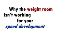 Thumbnail for Chris Korfist: Why the Weightroom Isn�t Working for Your Speed Development