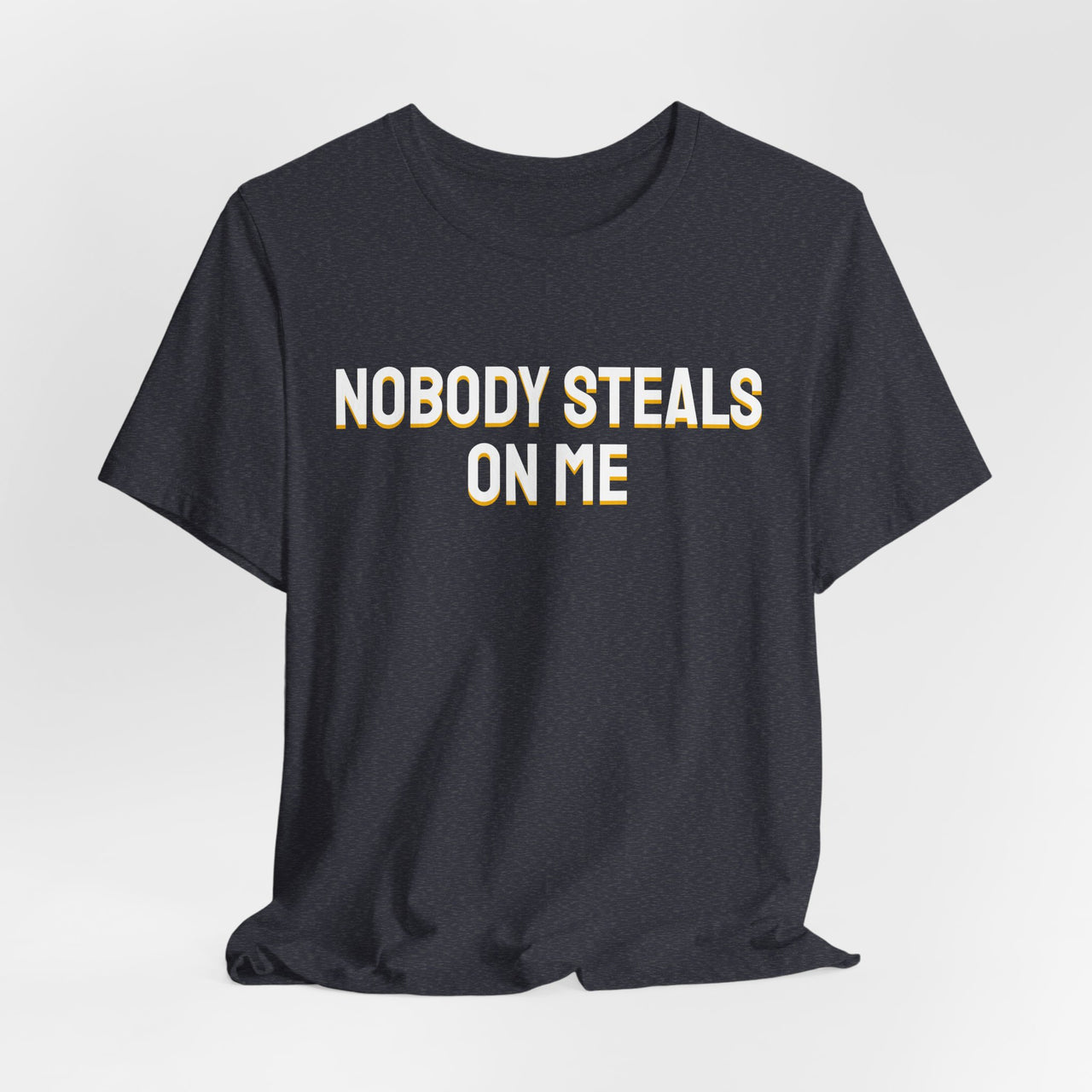 Nobody Steals On Me — Baseball T-Shirt