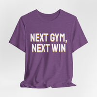Thumbnail for Next Gym, Next Win — Basketball T-Shirt