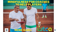 Thumbnail for Meike Babel: Mindfulness For Coaches to Help Players