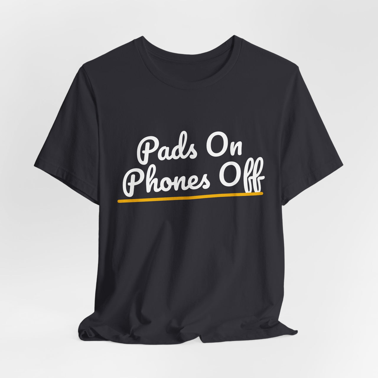 Pads On Phones Off — Football T-Shirt