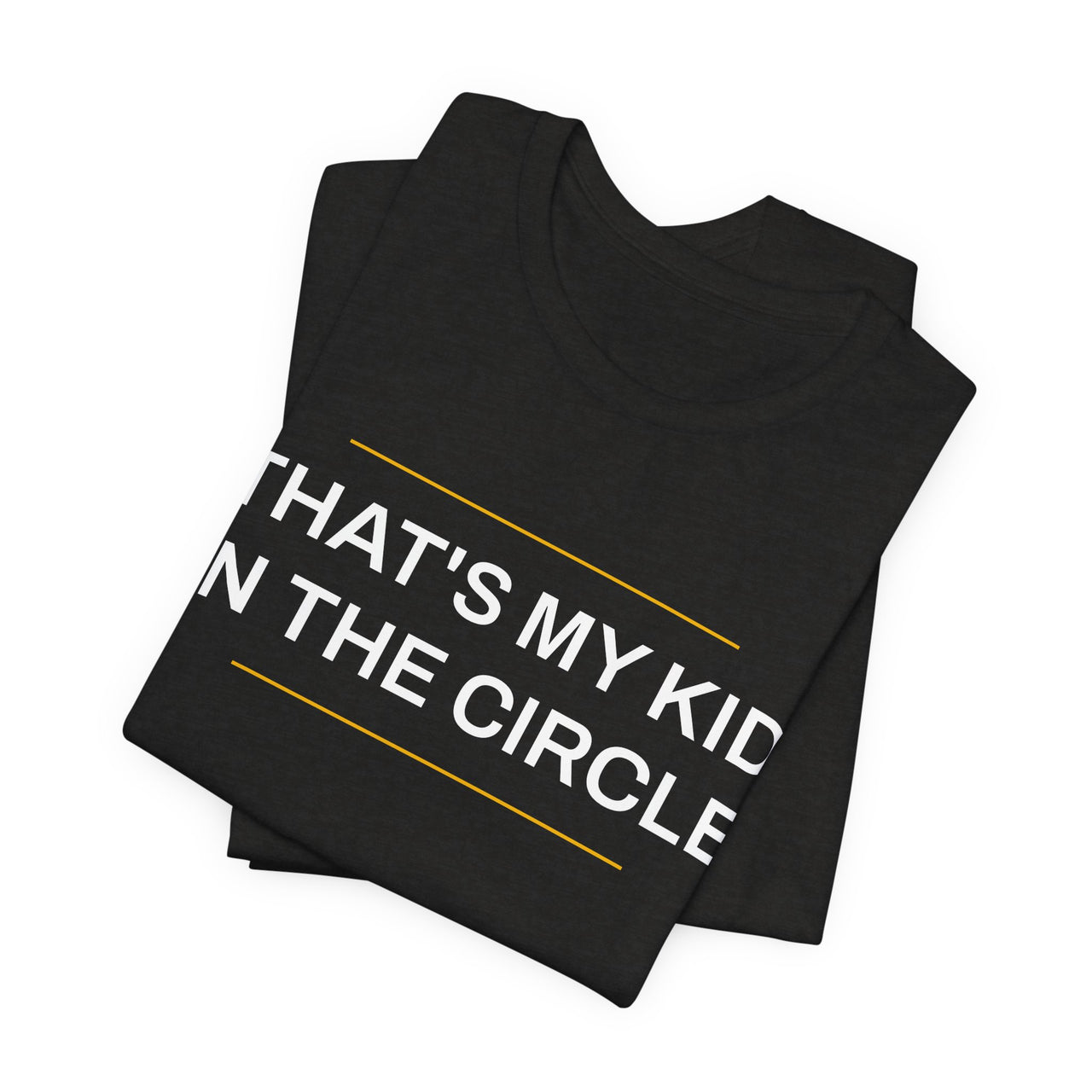 That's My Kid In The Circle — Softball T-Shirt