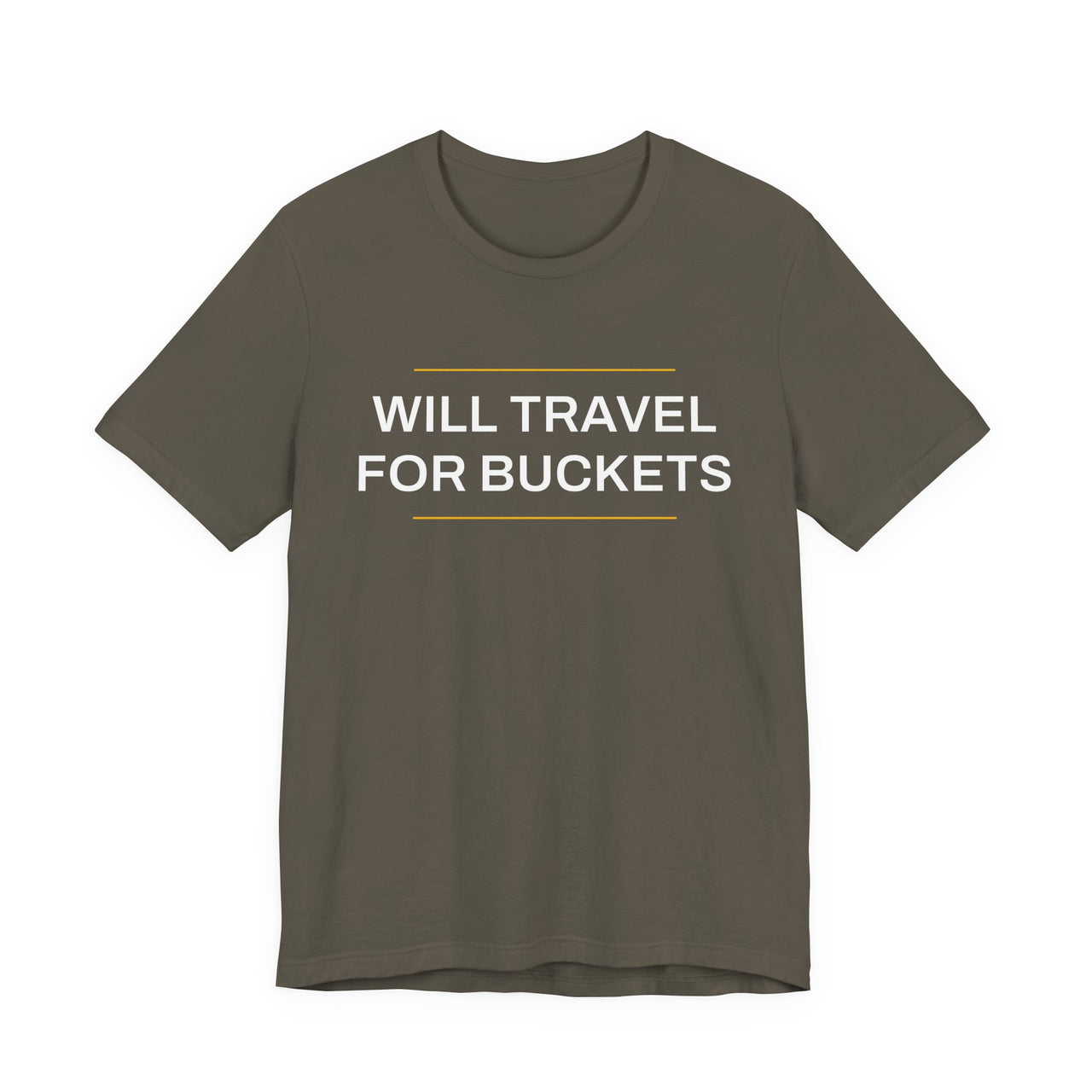 Will Travel For Buckets — Basketball T-Shirt