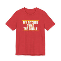 Thumbnail for My Pitcher Owns The Circle — Softball T-Shirt