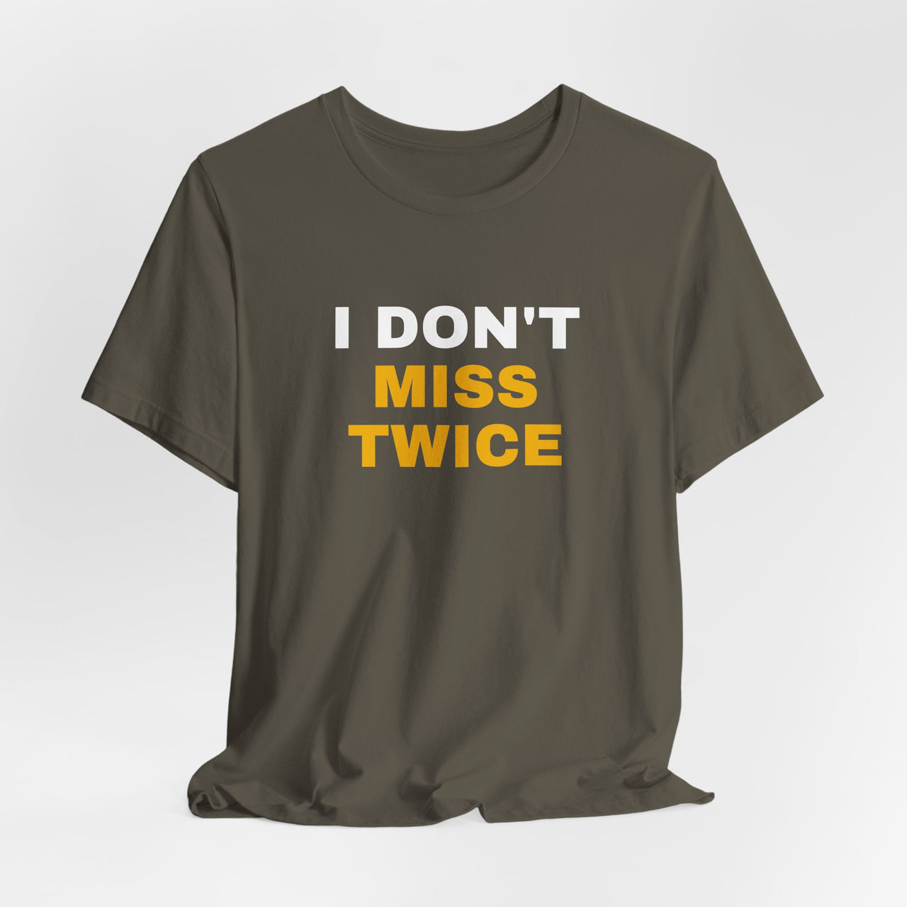 I Don't Miss Twice — Basketball T-Shirt