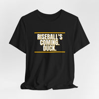 Thumbnail for Riseball's Coming. Duck. — Softball T-Shirt
