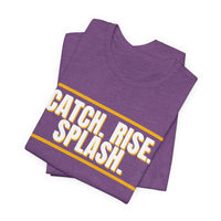 Thumbnail for Catch. Rise. Splash. — Basketball T-Shirt