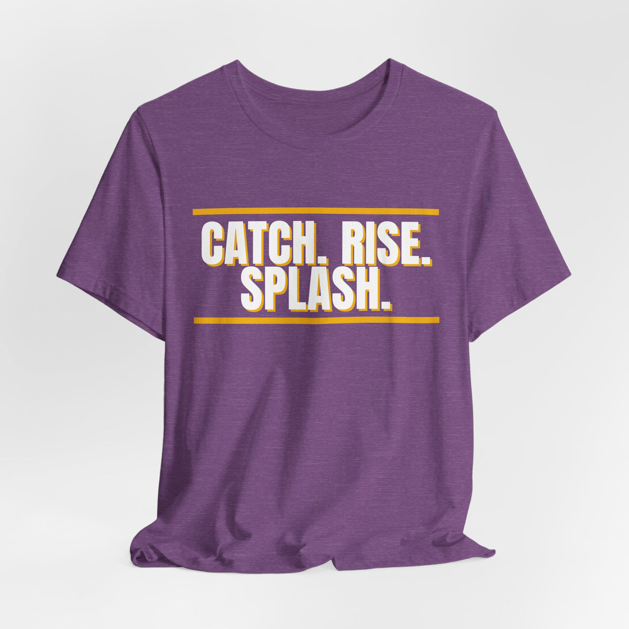 Catch. Rise. Splash. — Basketball T-Shirt