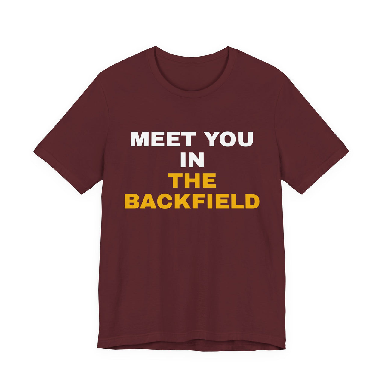 Meet You In The Backfield — Football T-Shirt