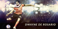 Thumbnail for Soccer Moves, Skills & Drills by MLS Star Dwayne De Rosario