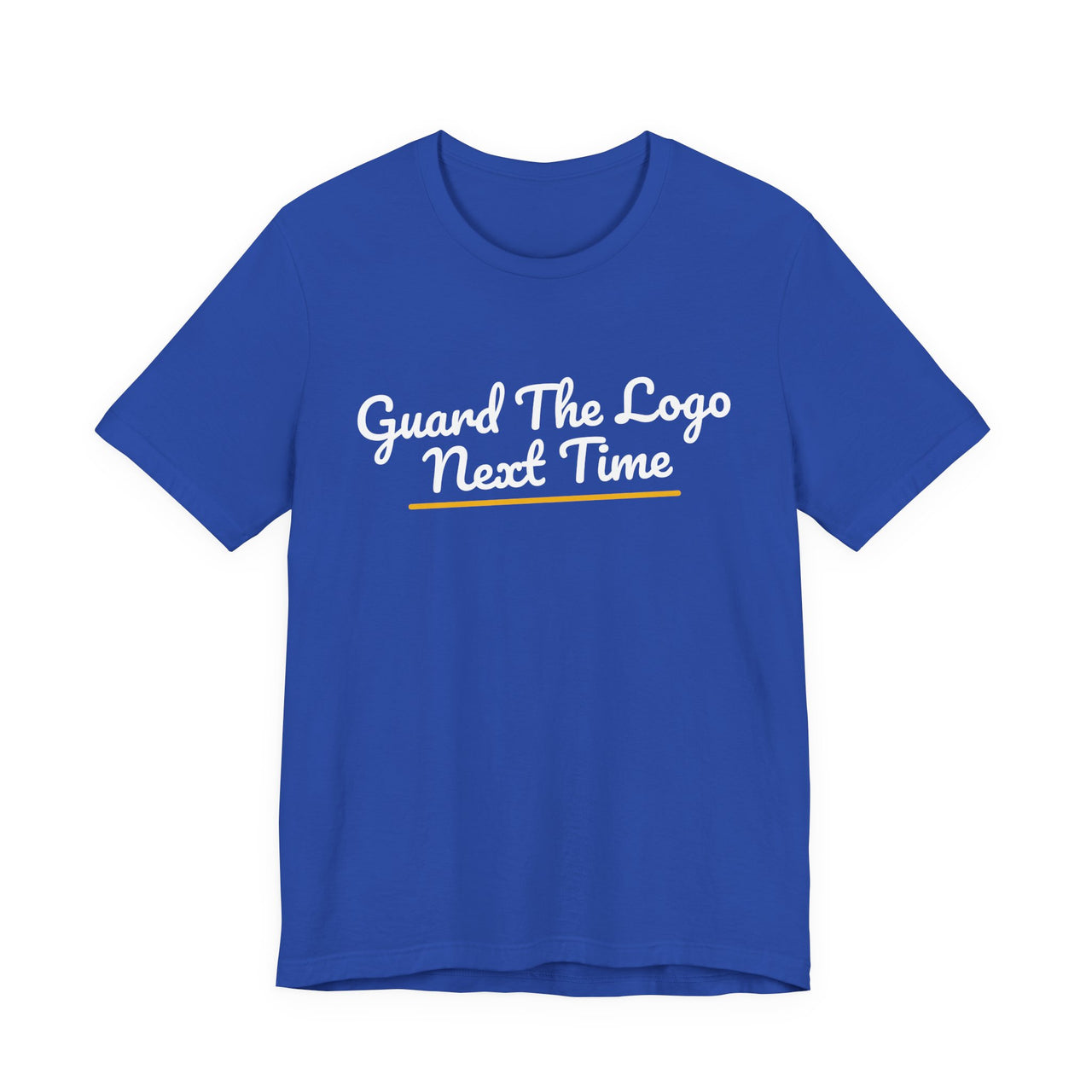 Guard The Logo Next Time — Basketball T-Shirt