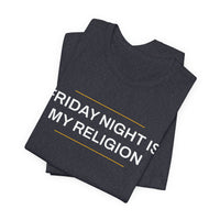 Thumbnail for Friday Night Is My Religion — Football T-Shirt