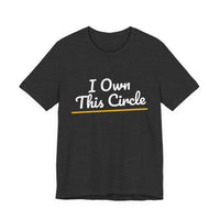 Thumbnail for I Own This Circle — Softball T-Shirt