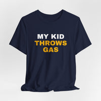 Thumbnail for My Kid Throws Gas — Baseball T-Shirt
