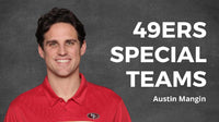 Thumbnail for 49ers Special Teams with Austin Mangin