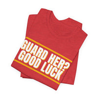 Thumbnail for Guard Her? Good Luck — Basketball T-Shirt