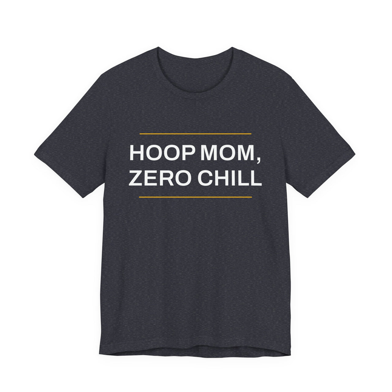 Hoop Mom, Zero Chill — Basketball T-Shirt
